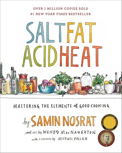 Salt, Fat, Acid, Heat: Mastering the Elements of Good Cooking - Hardcover