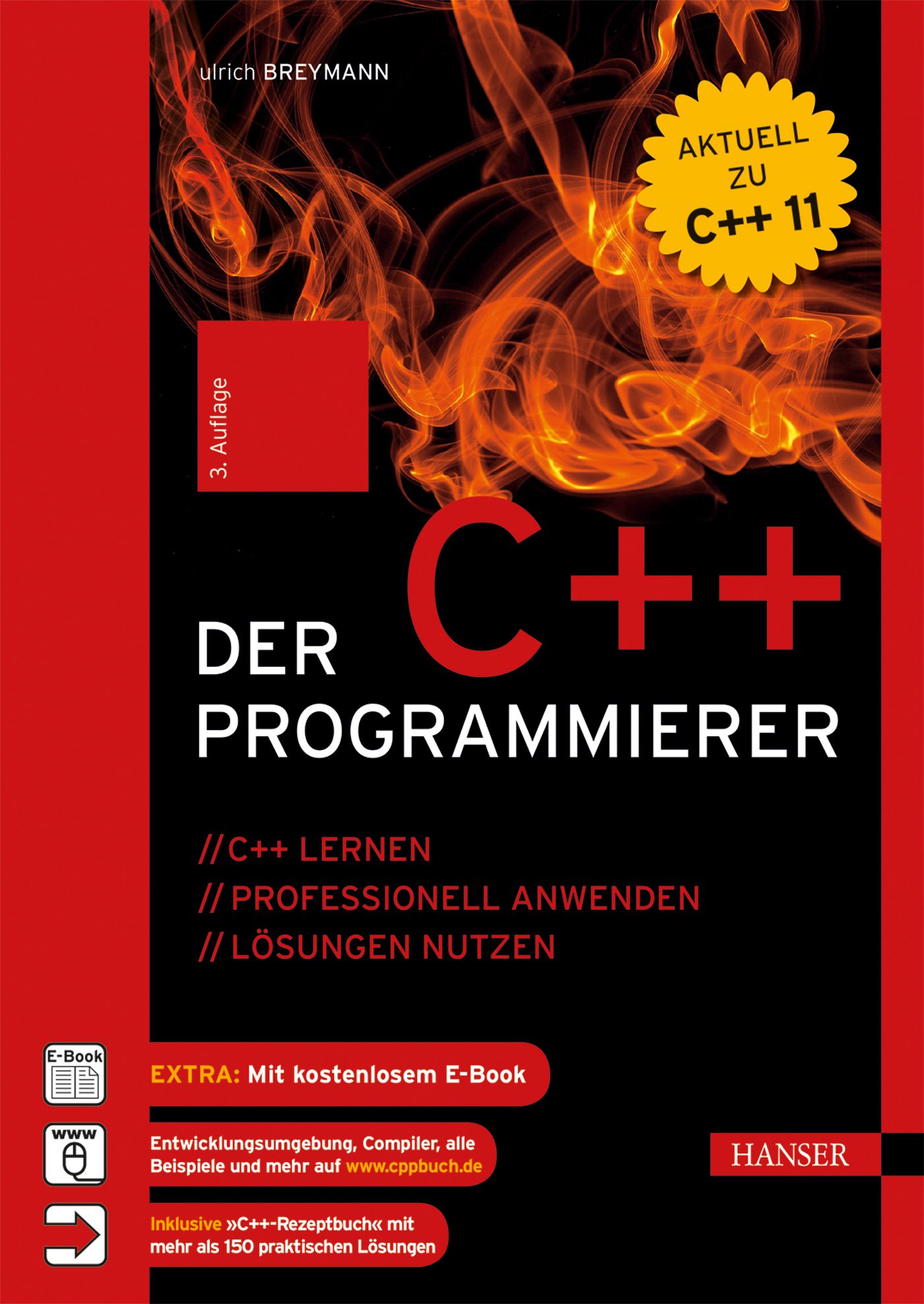 Der C++-Programmierer: C++ lernen – professionell anwenden – Lösungen nutzen