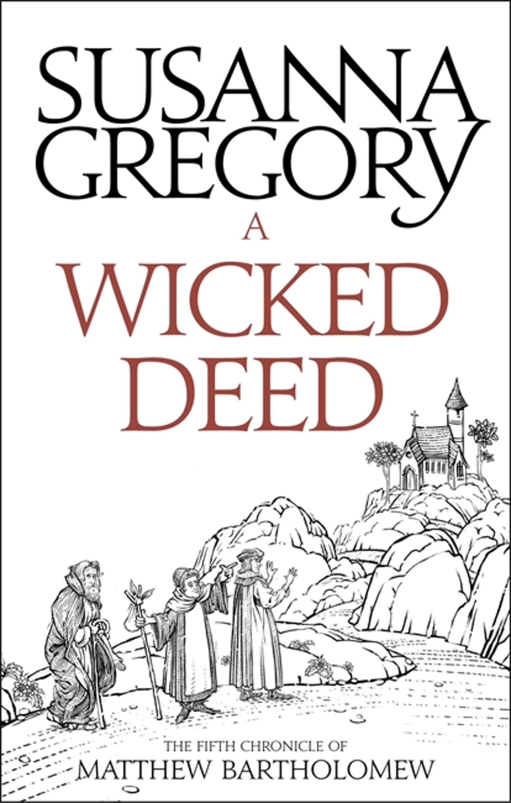 A Wicked Deed: The Fifth Matthew Bartholomew Chronicle (Chronicles of Matthew Bartholomew)