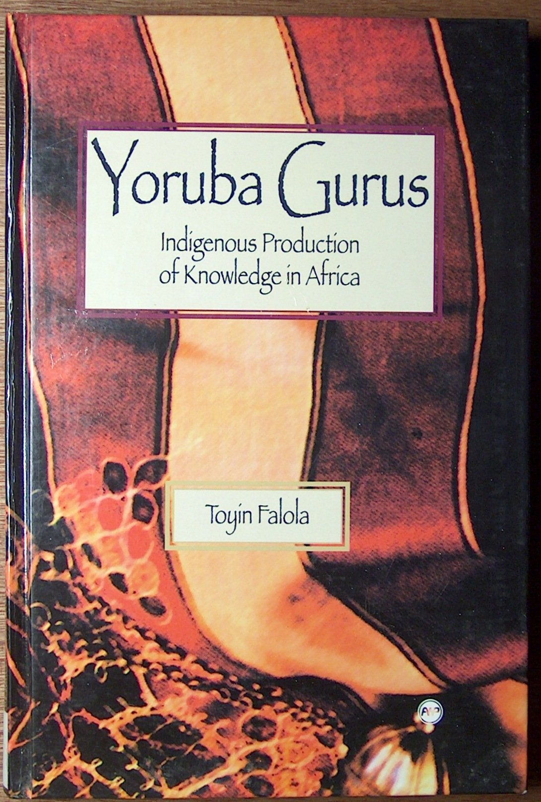Buy Yoruba Gurus: Indigenous Production of Knowledge in Africa — BookShops.in