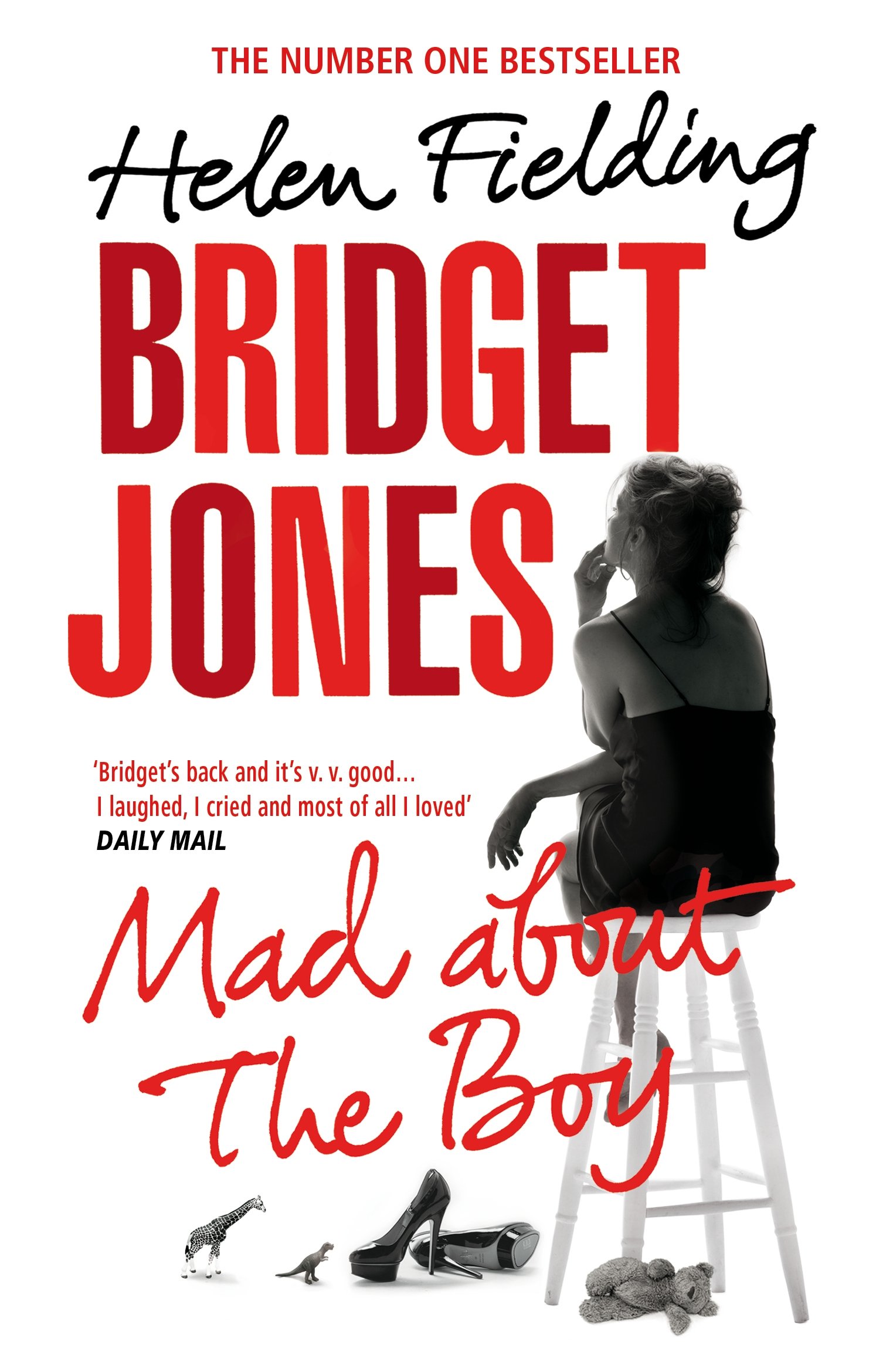 Bridget Jones: Mad About the Boy: The laugh-out-loud No.1 Sunday Times bestseller, now a major film starring Renée Zellweger: 4 (Bridget Jones's Diary, 4)
