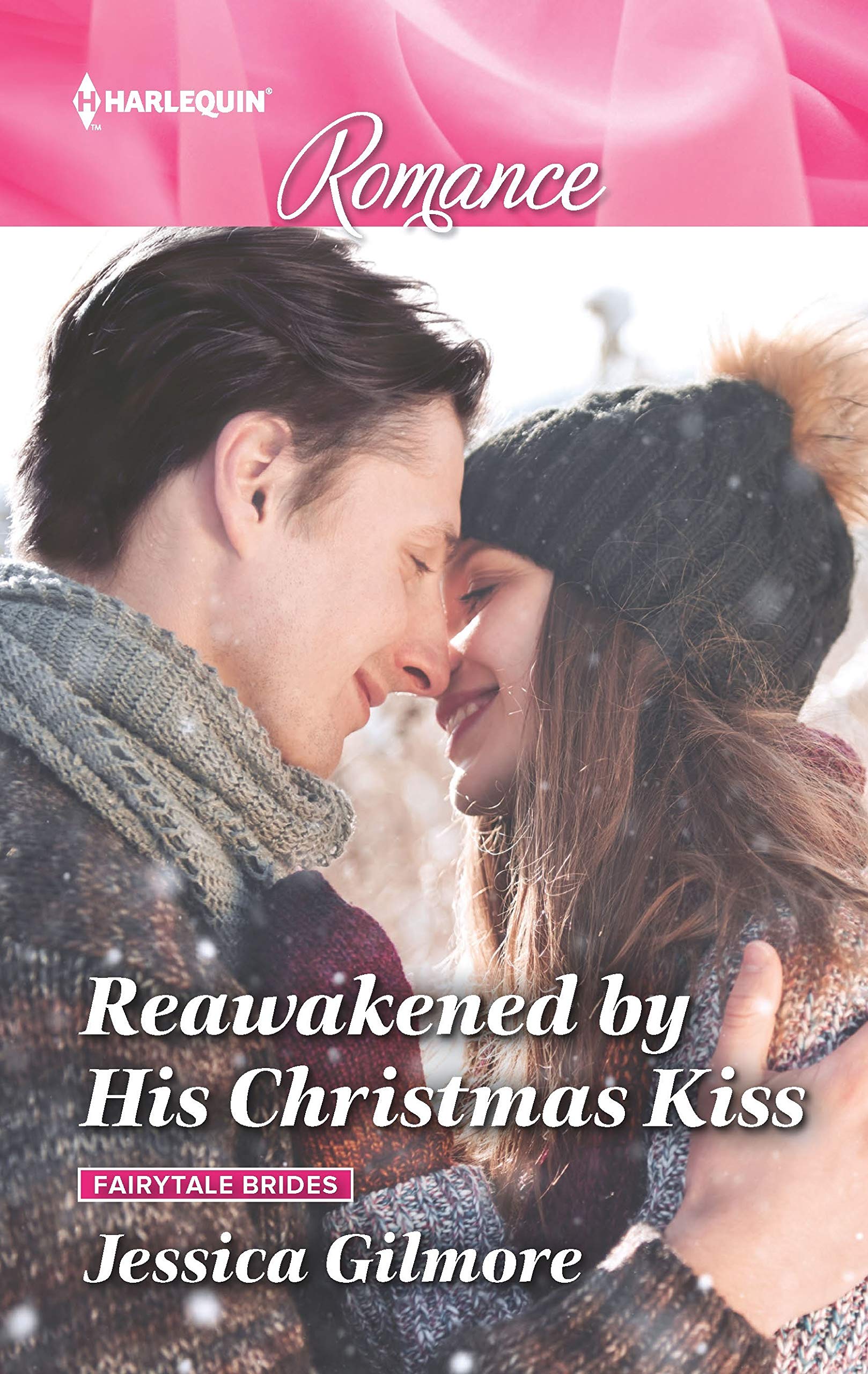 Reawakened by His Christmas Kiss: Fairytale Brides (Fairytale Brides, 3, Band 4693)