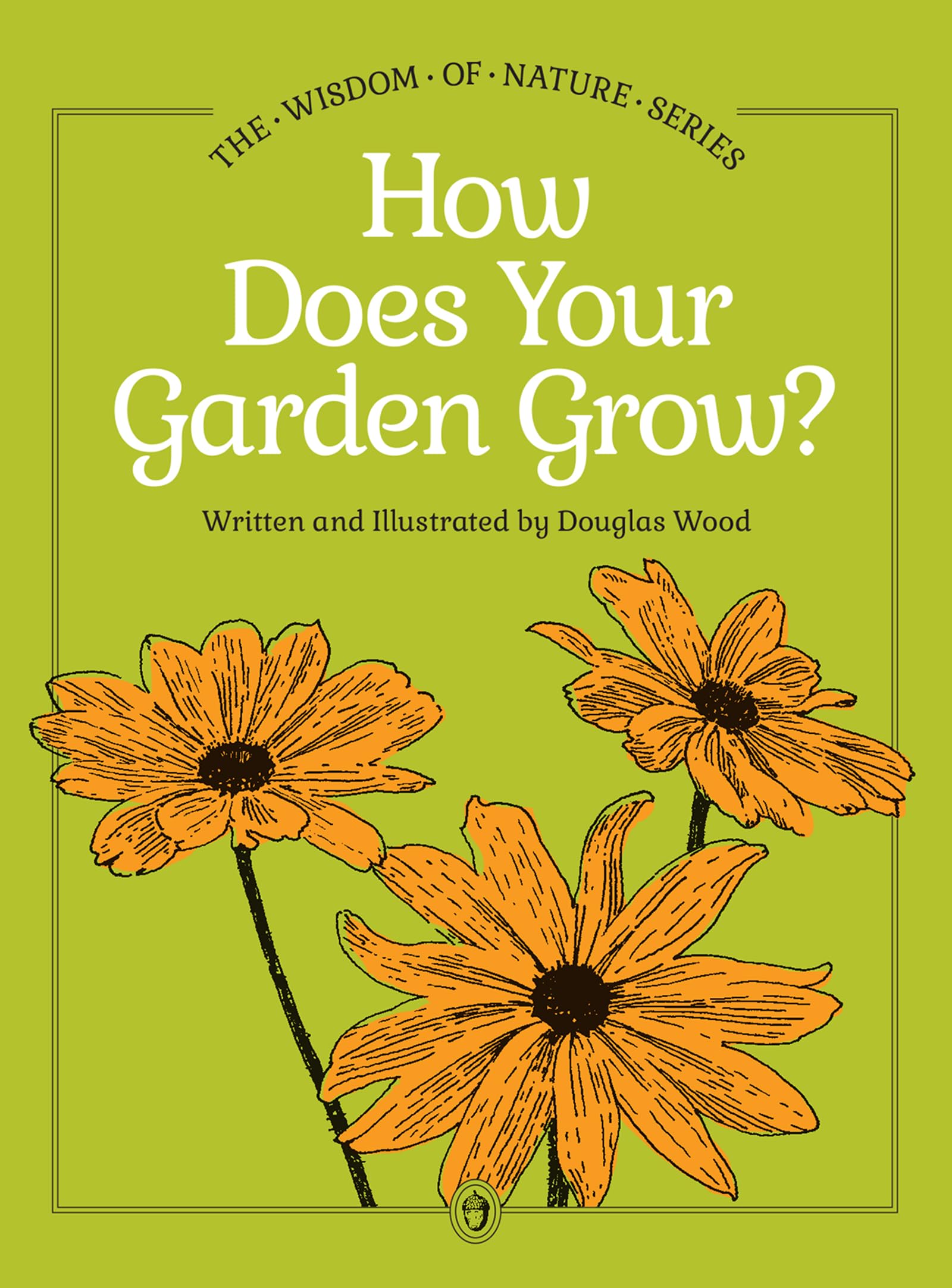 How Does Your Garden Grow? by Douglas Wood - 9781647556174