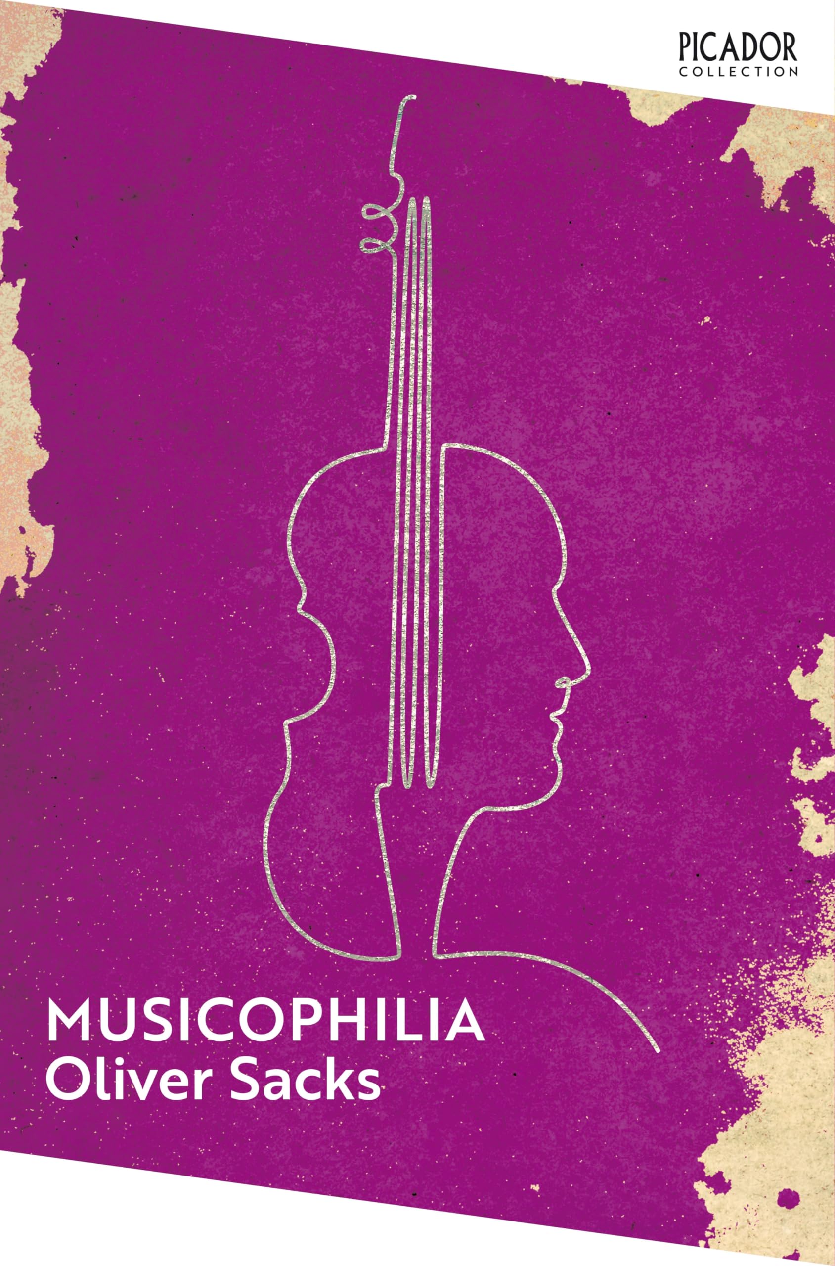 Musicophilia: Tales of Music and the Brain (Picador Collection)