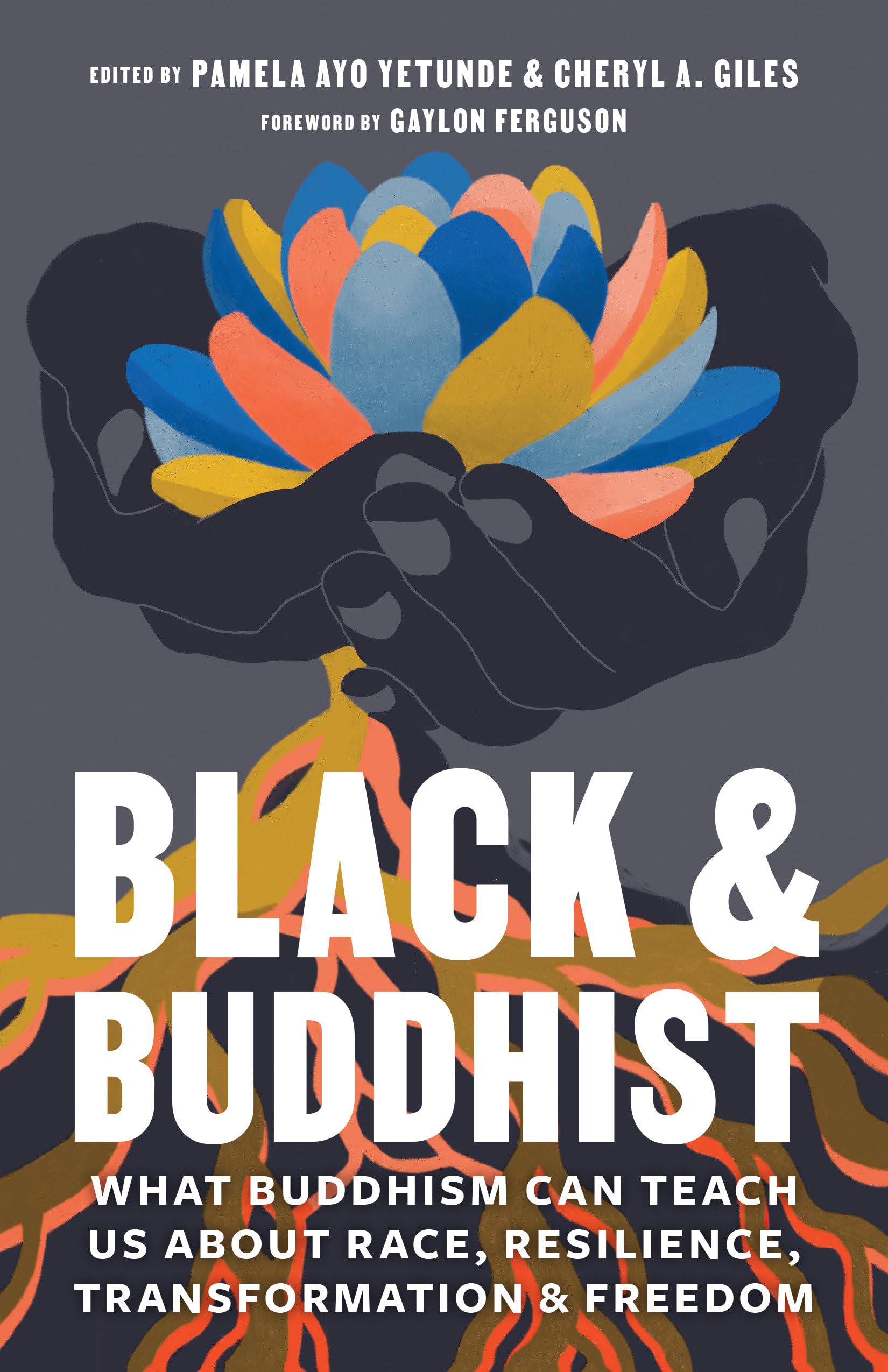 Black and Buddhist: What Buddhism Can Teach Us  by Cheryl A. Giles PAPERBACK