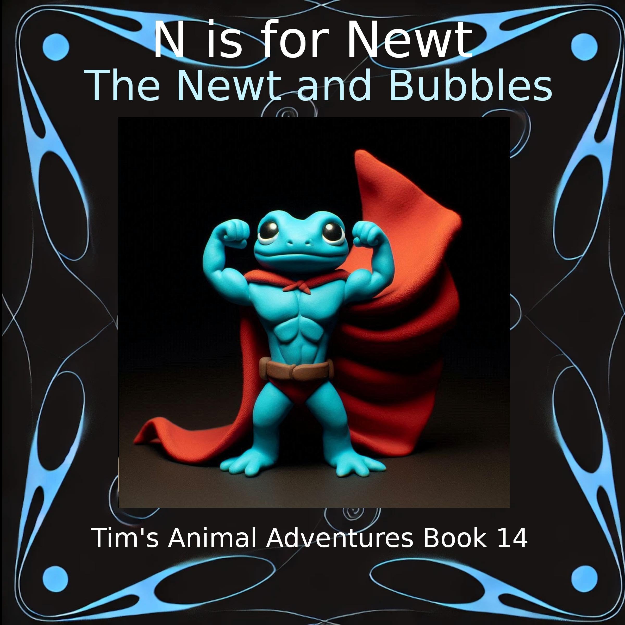 Cover art for N is for Newt: The Newt and Bubbles
