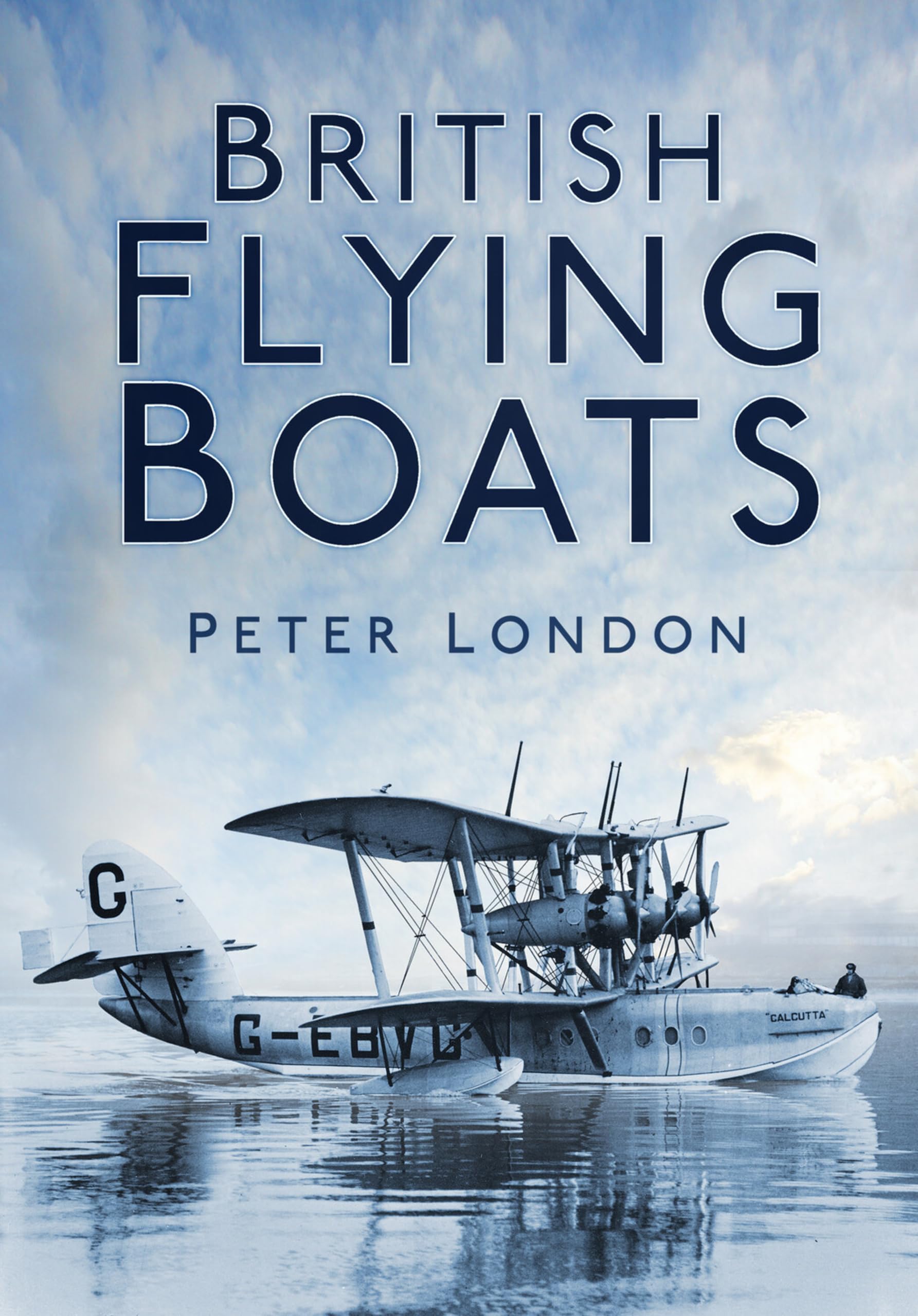 British Flying Boats By Peter London