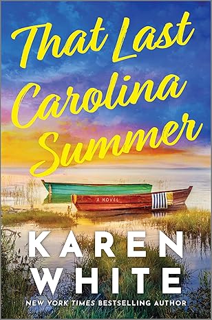 That Last Carolina Summer / Karen White