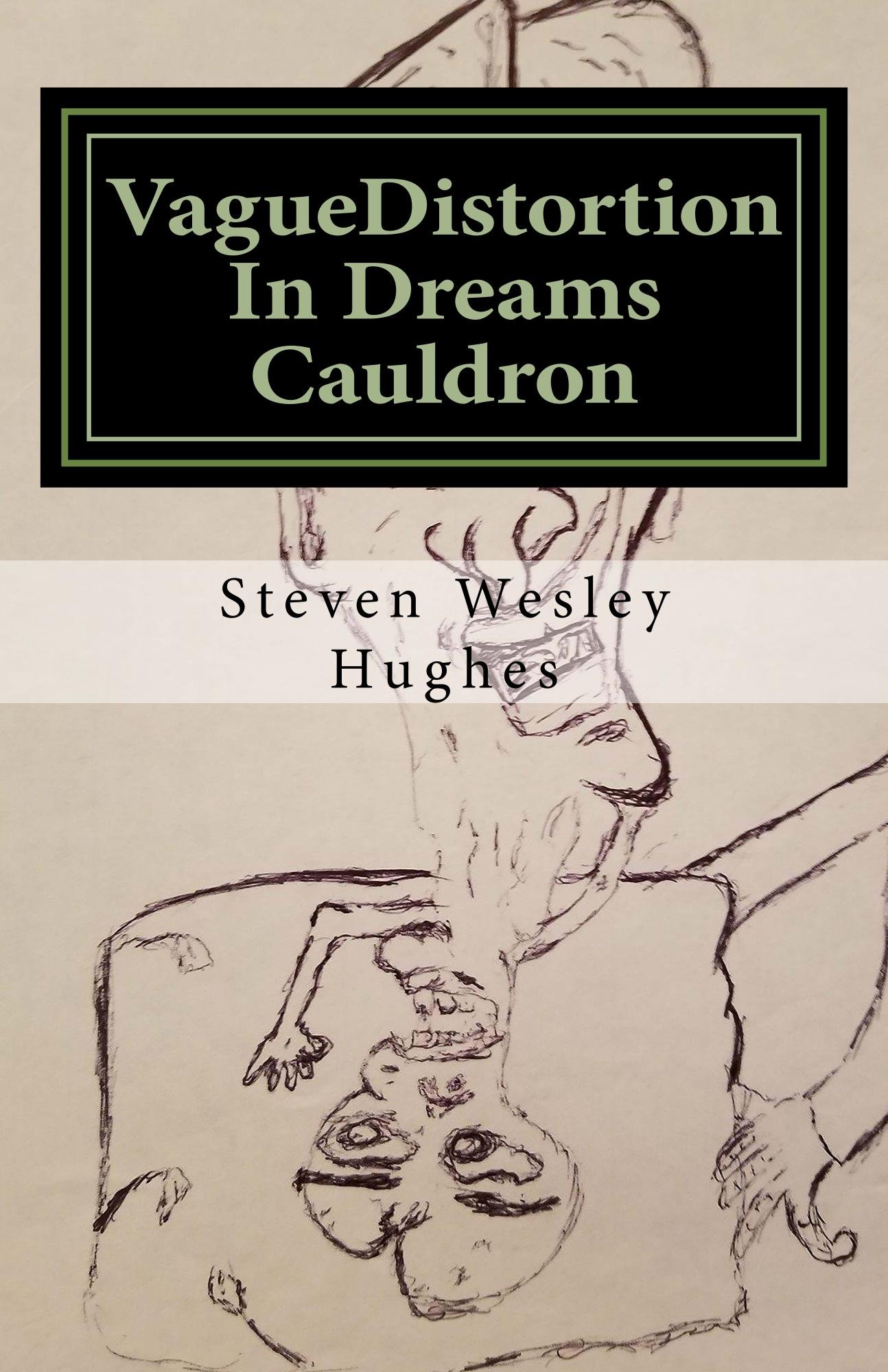 VagueDistortion In Dreams Cauldron