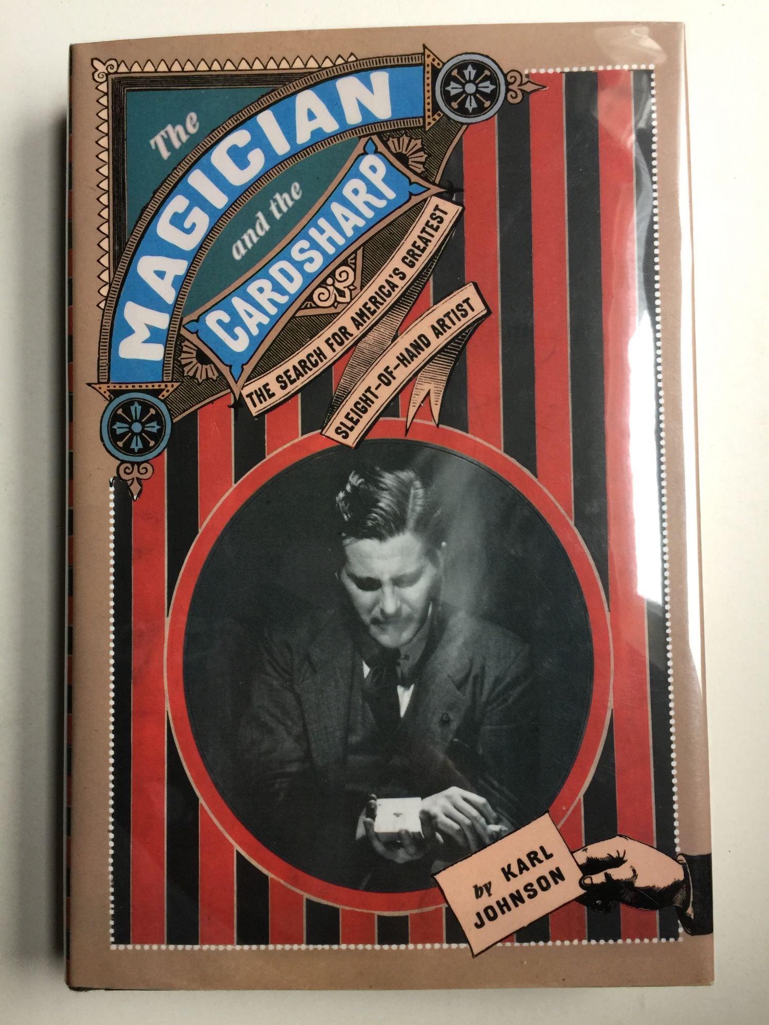 The Magician and the Cardsharp: The Search for America's Greatest Sleight-of-Hand Artist cover