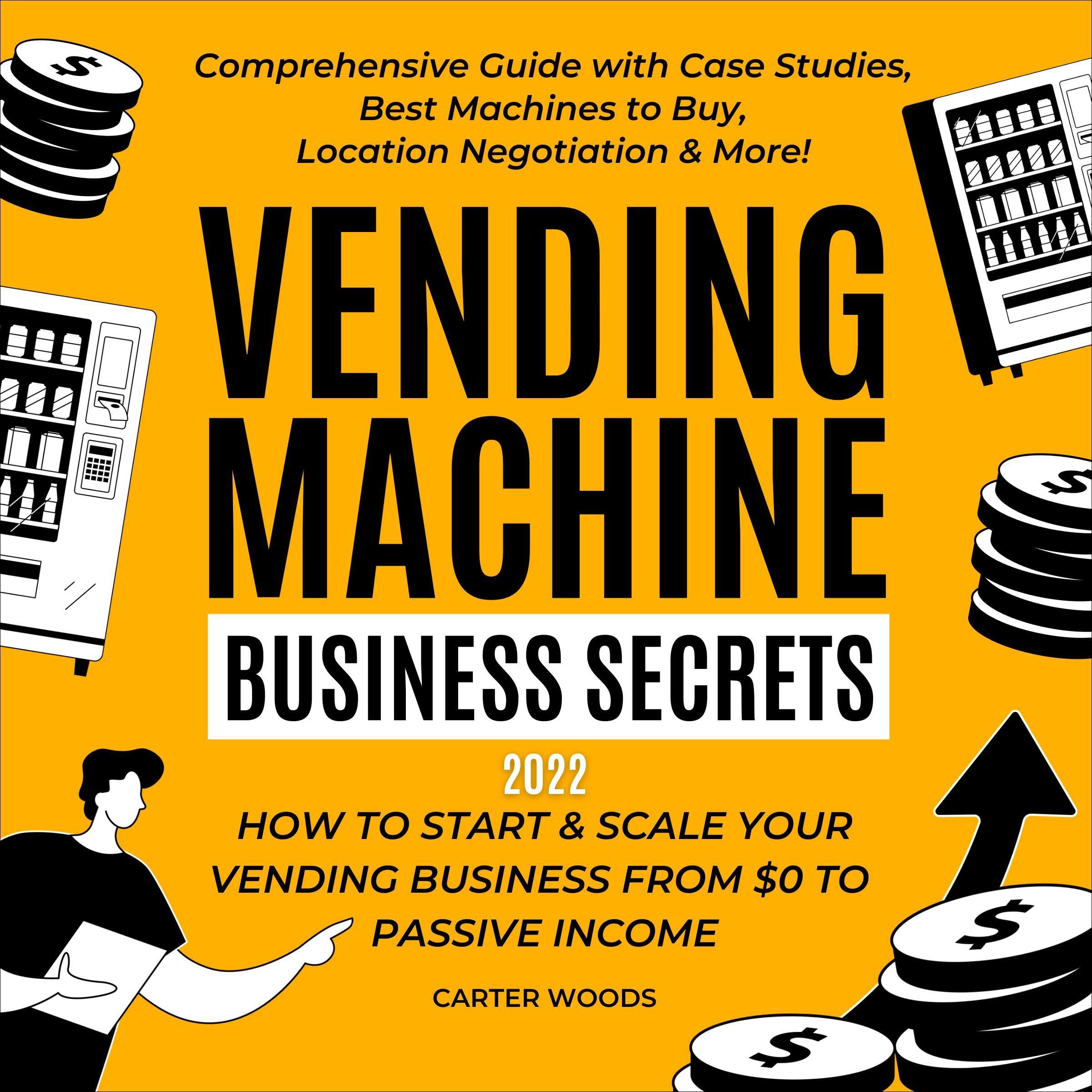 Vending Machine Business Secrets