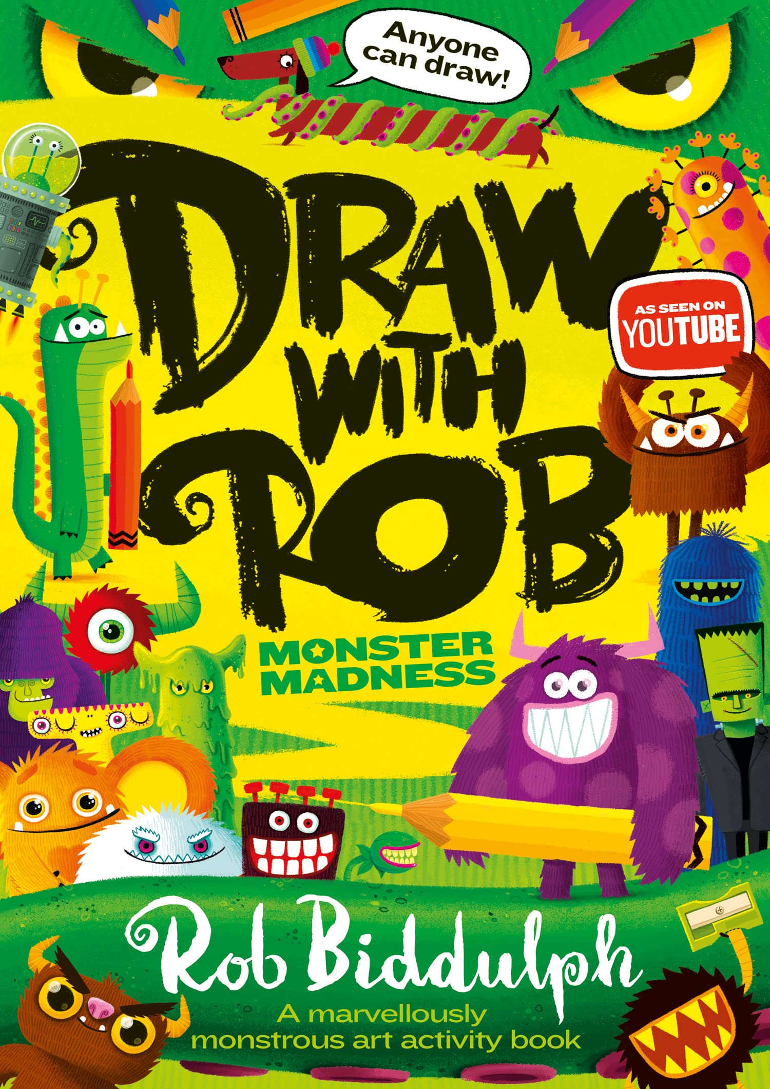 Draw With Rob: Monster Madness: The Number One bestselling art activity book series from internet sensation Rob Biddulph