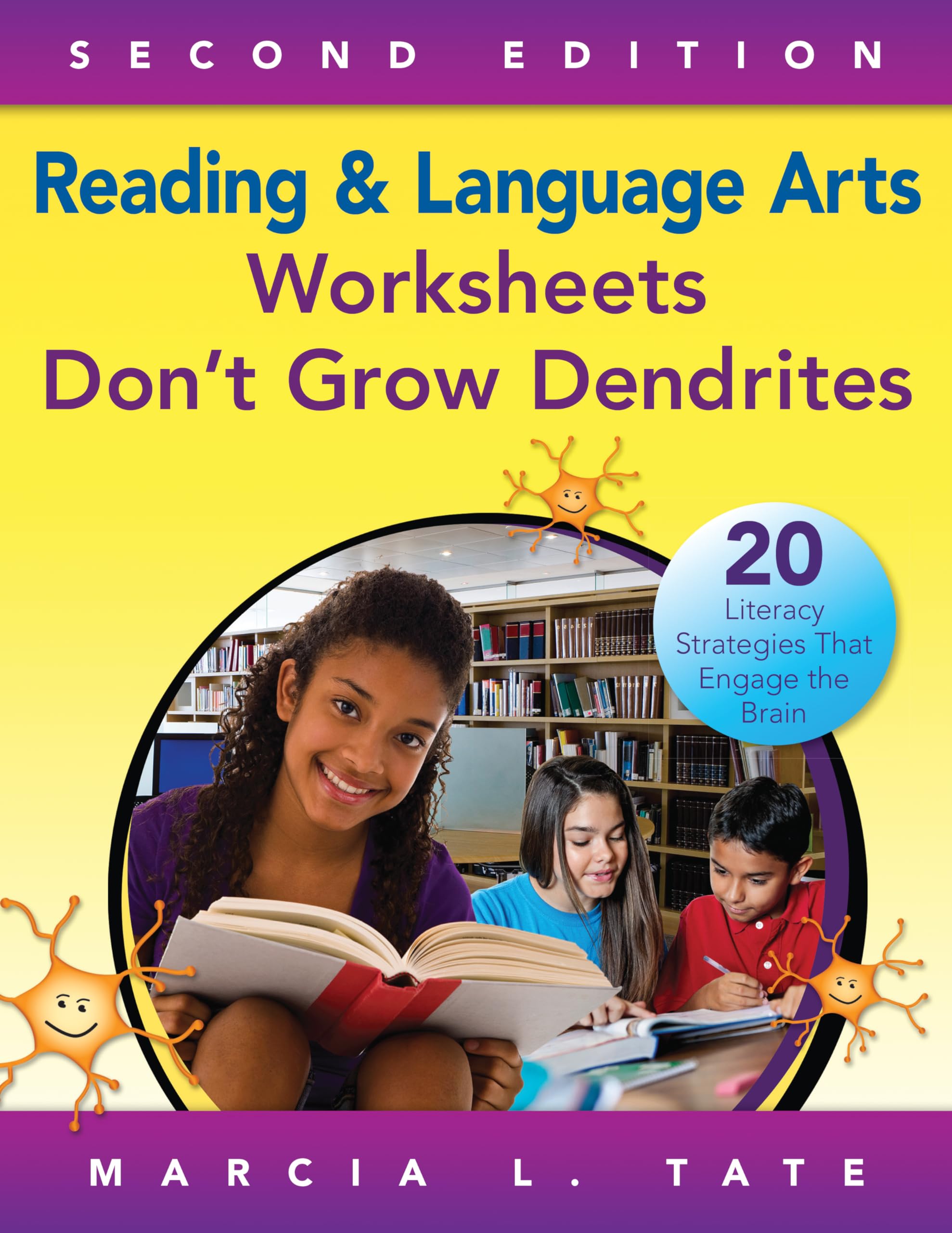 Reading and Language Arts Worksheets Don't Grow Dendrites: 20 Literacy Strategies That Engage the Brain