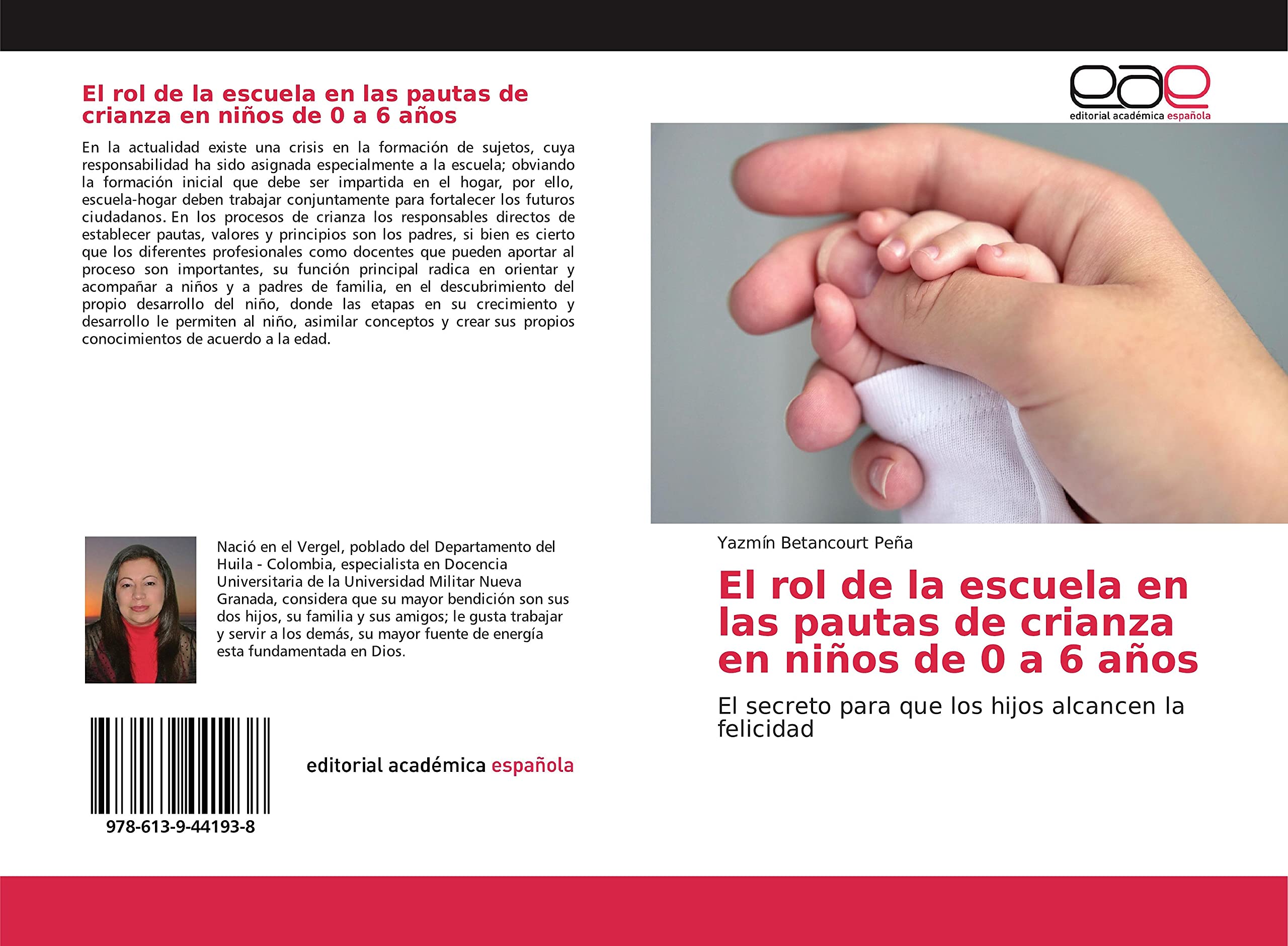 El rol de la escuela en las pautas de crianza en niños de 0 a 6 años: El secreto para que los hijos alcancen la felicidad