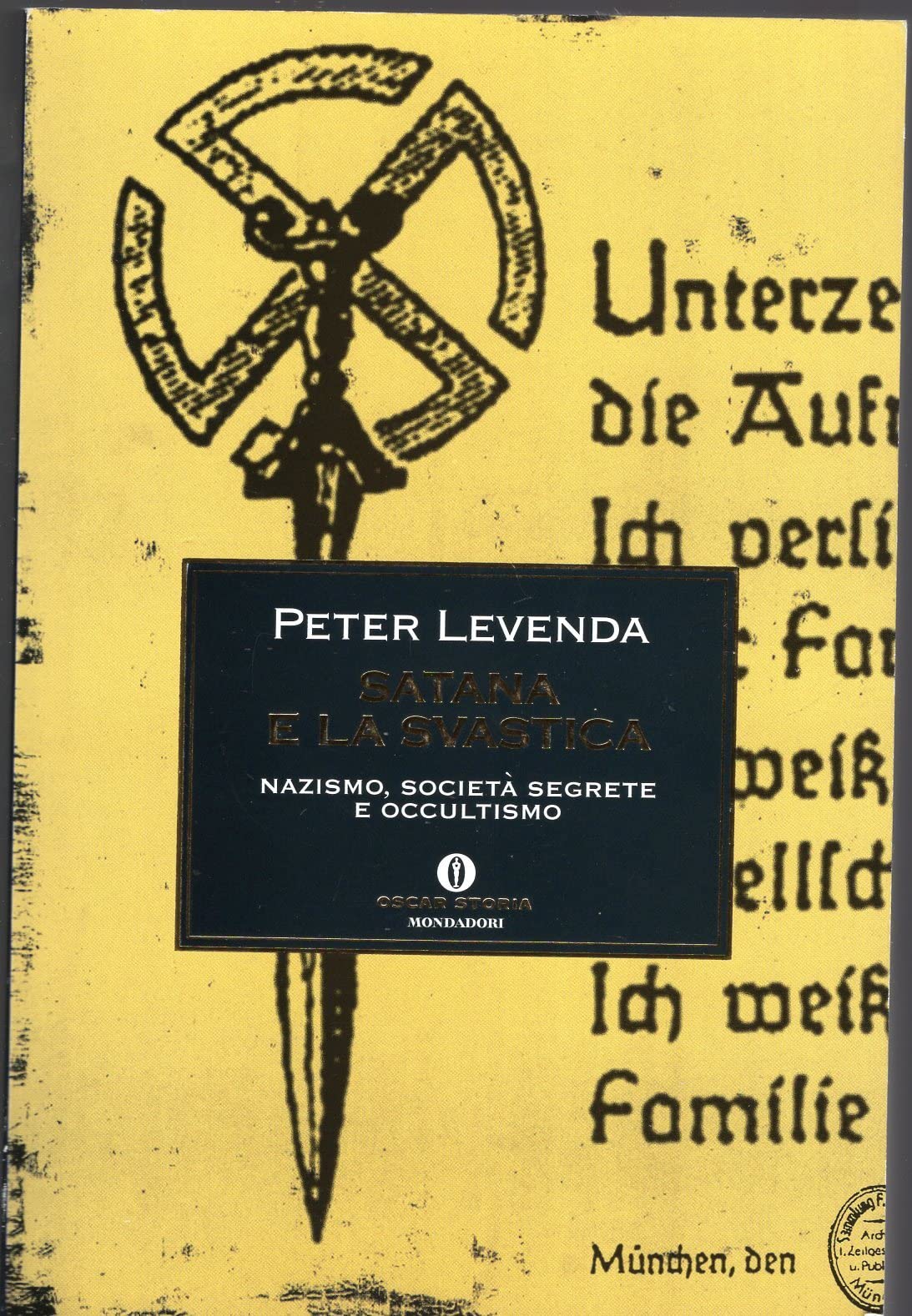 Satana e la svastica. Nazismo, società segrete e occultismo