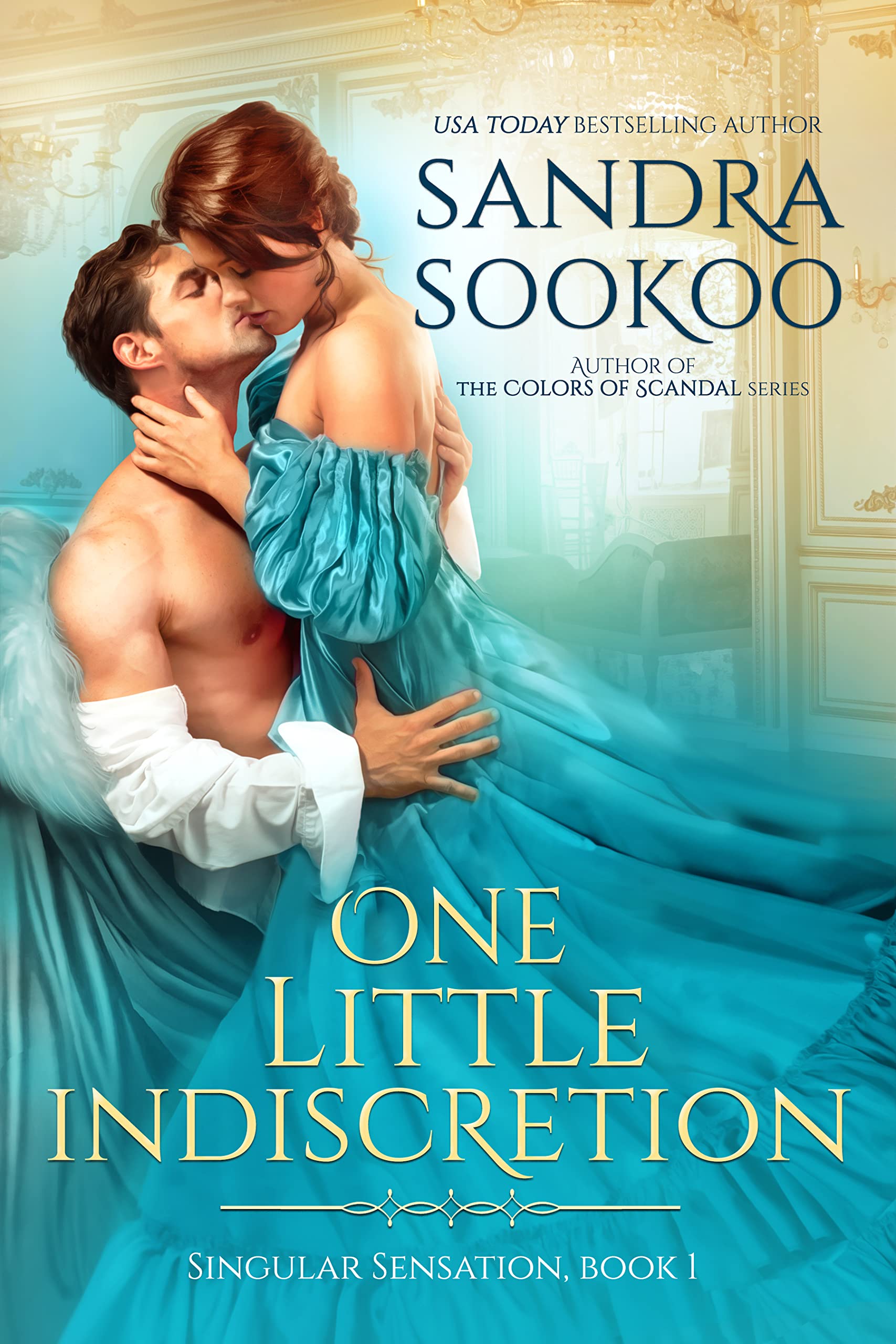 One Little Indiscretion (Singular Sensation Book 1)