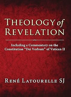 Theology of Revelation: Including a Commentary on the Constitution Dei Verbum of Vatican II
