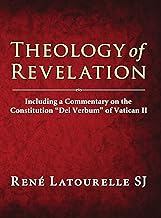 Theology of Revelation: Including a Commentary on the Constitution Dei Verbum of Vatican II