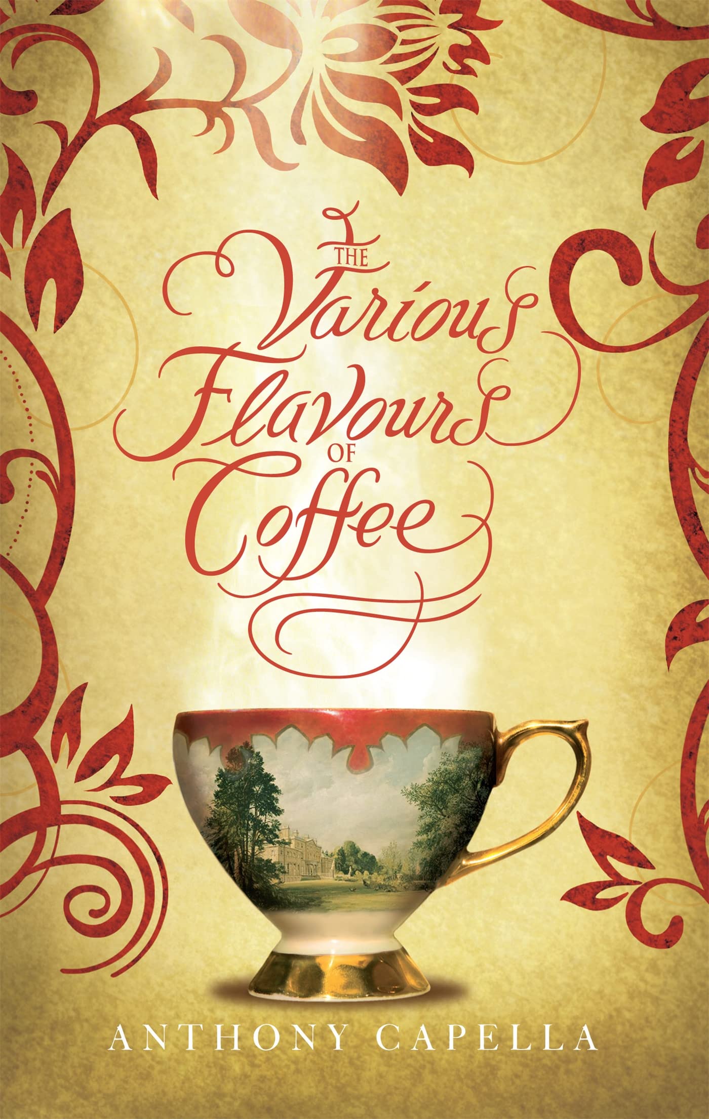 The Various Flavours Of Coffee-Anthony Capella