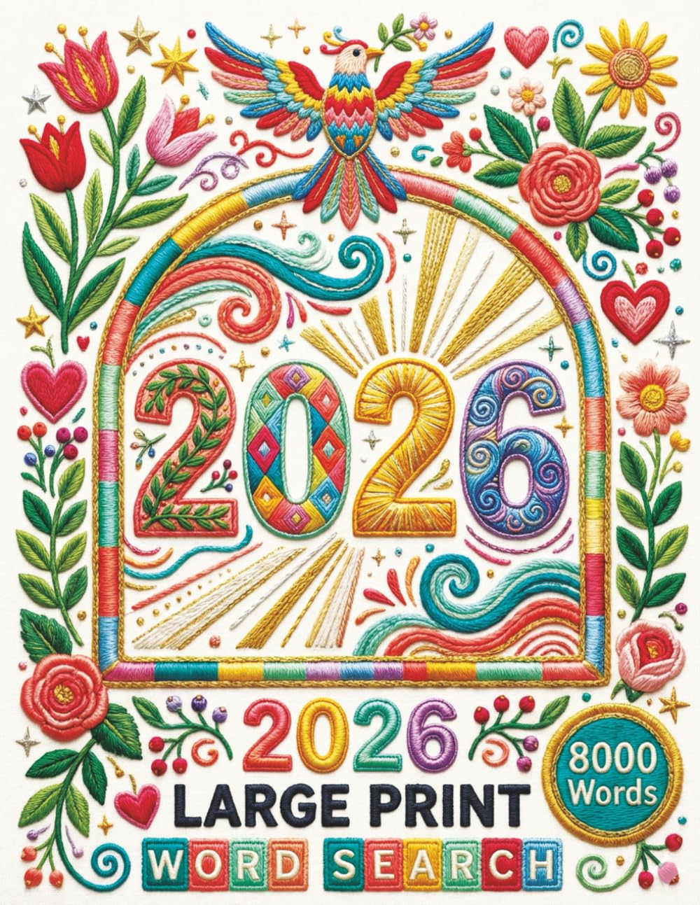 2026 Large Print Word Search: A Year of Seasonal Puzzles for Adults and Seniors | 8000 Words to Sharpen Your Mind and Relieve Stress