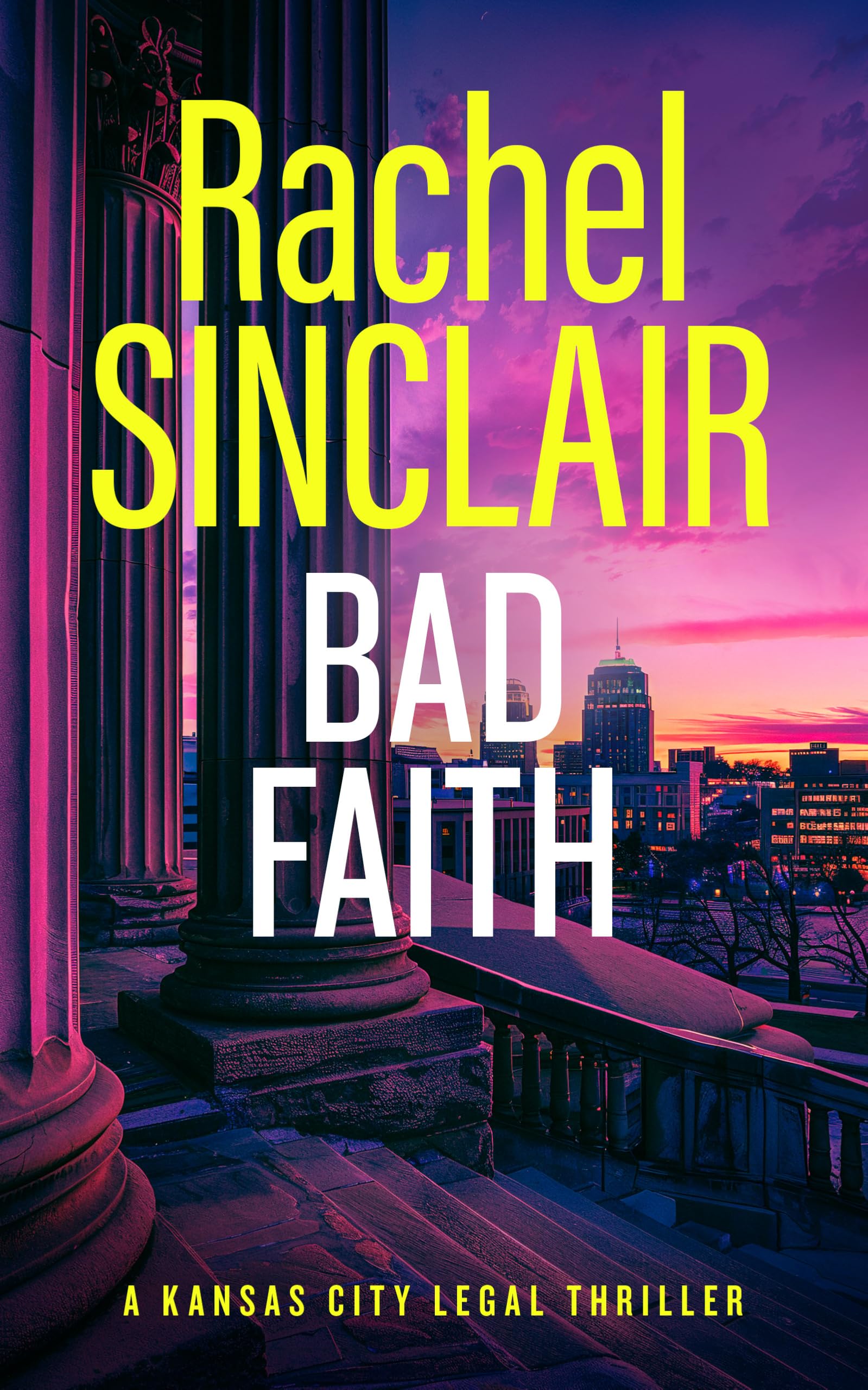 Bad Faith: 1 (Kansas City Legal Thrillers)
