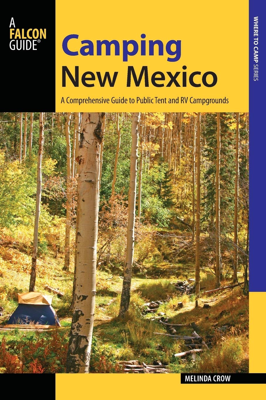 Buy Camping New Mexico: A Comprehensive Guide to Public Tent and Rv Campgrounds (Where to Camp) — BookShops.in