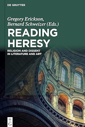 Reading Heresy: Religion and Dissent in Literature and Art-Wow! eBook