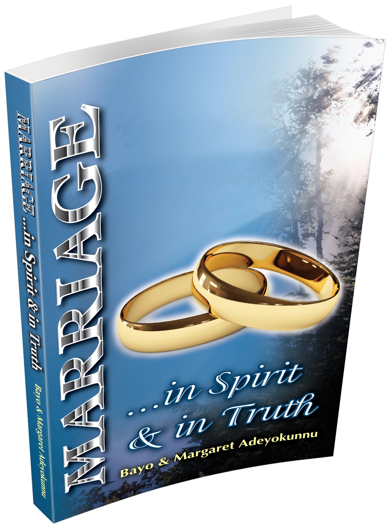 Marriage ...in Spirit & in Truth