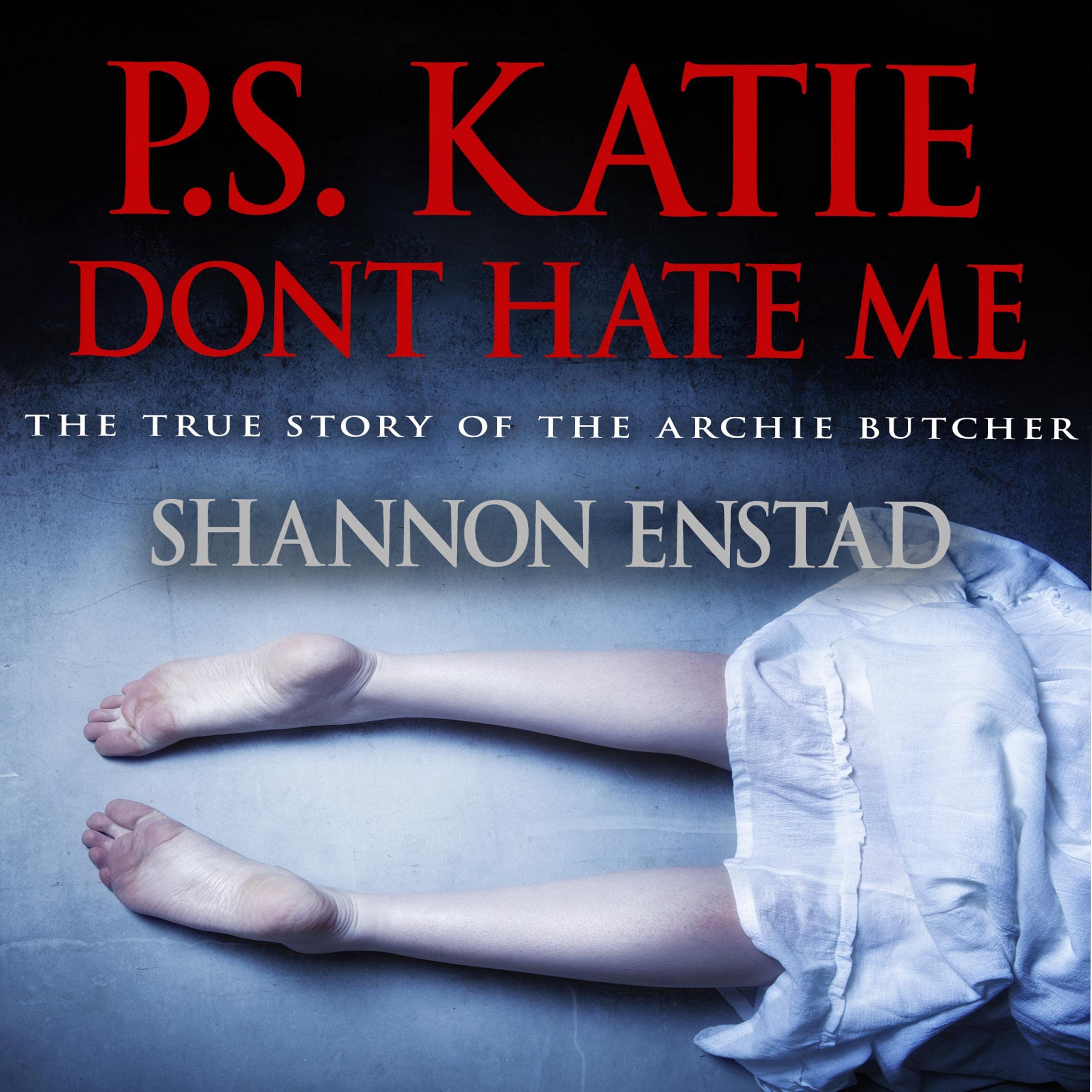 P. S. Katie Don't Hate Me