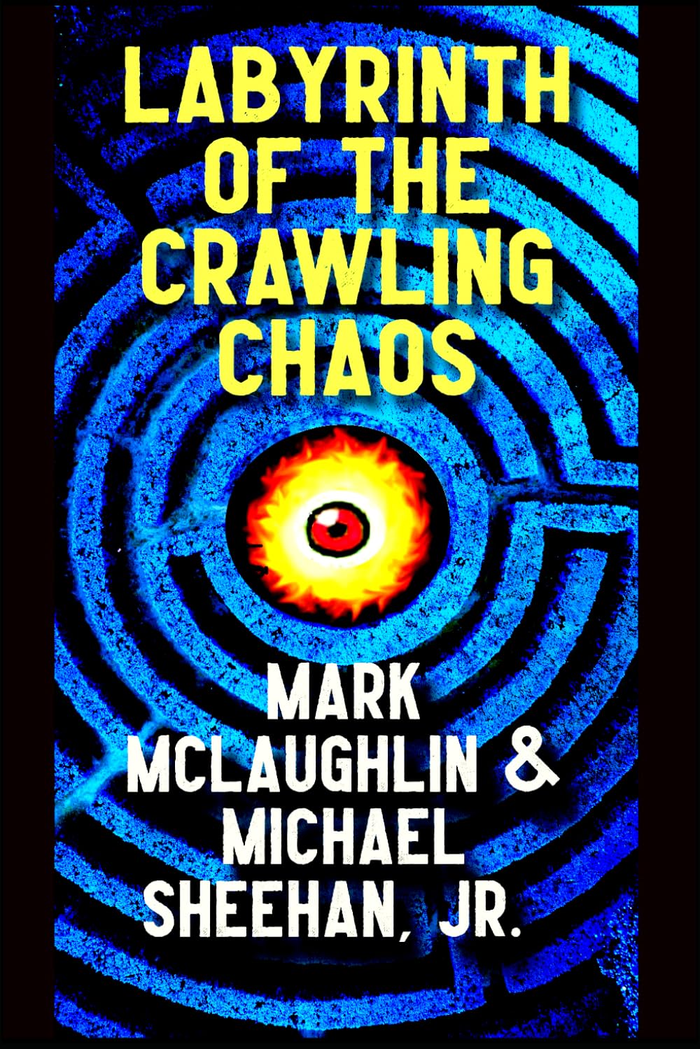 Labyrinth of the Crawling Chaos: A Novel of Cosmic Horror