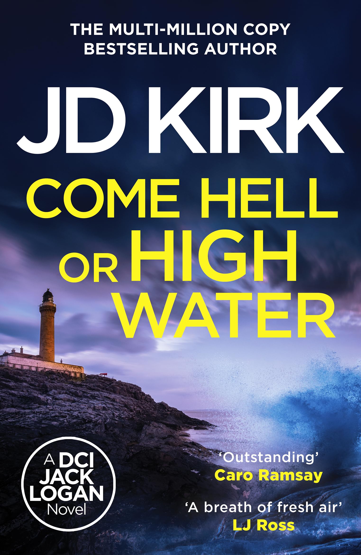 Come Hell or High Water: 13 (DCI Logan Crime Thrillers, 13)