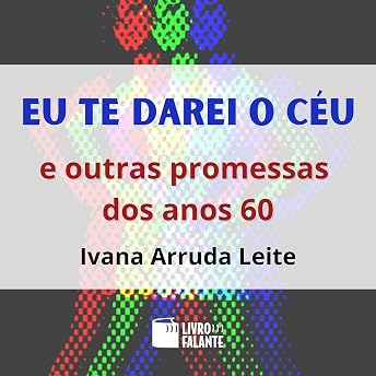 Eu te darei o céu Audiobook by Ivana Arruda Leite episode artwork
