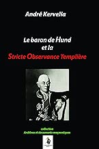 Download Le Baron de Hund et la Stricte Observance Templière PDF