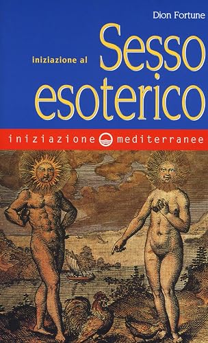 Iniziazione al sesso esoterico
