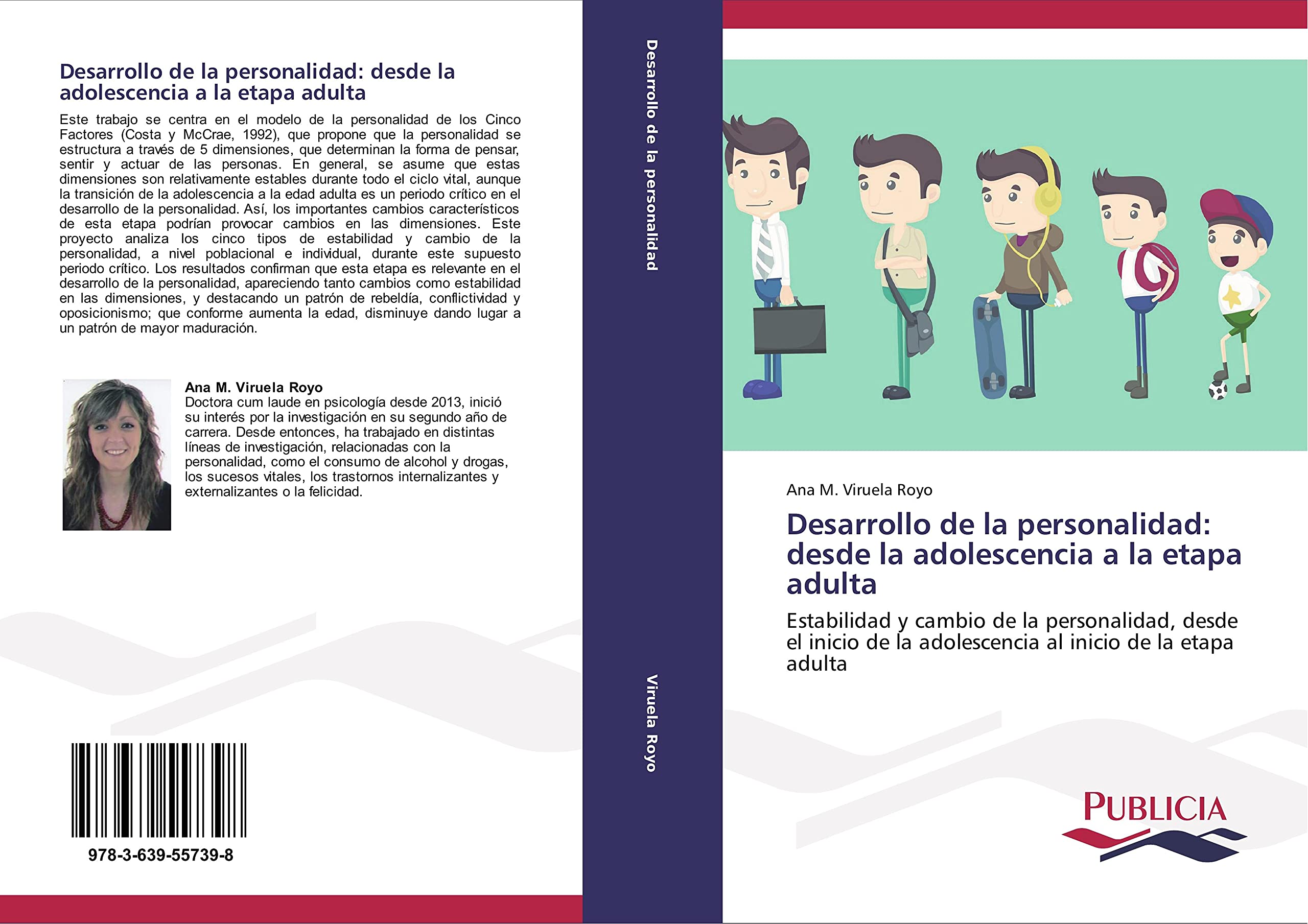 Desarrollo de la personalidad: desde la adolescencia a la etapa adulta: Estabilidad y cambio de la personalidad, desde el inicio de la adolescencia al inicio de la etapa adulta