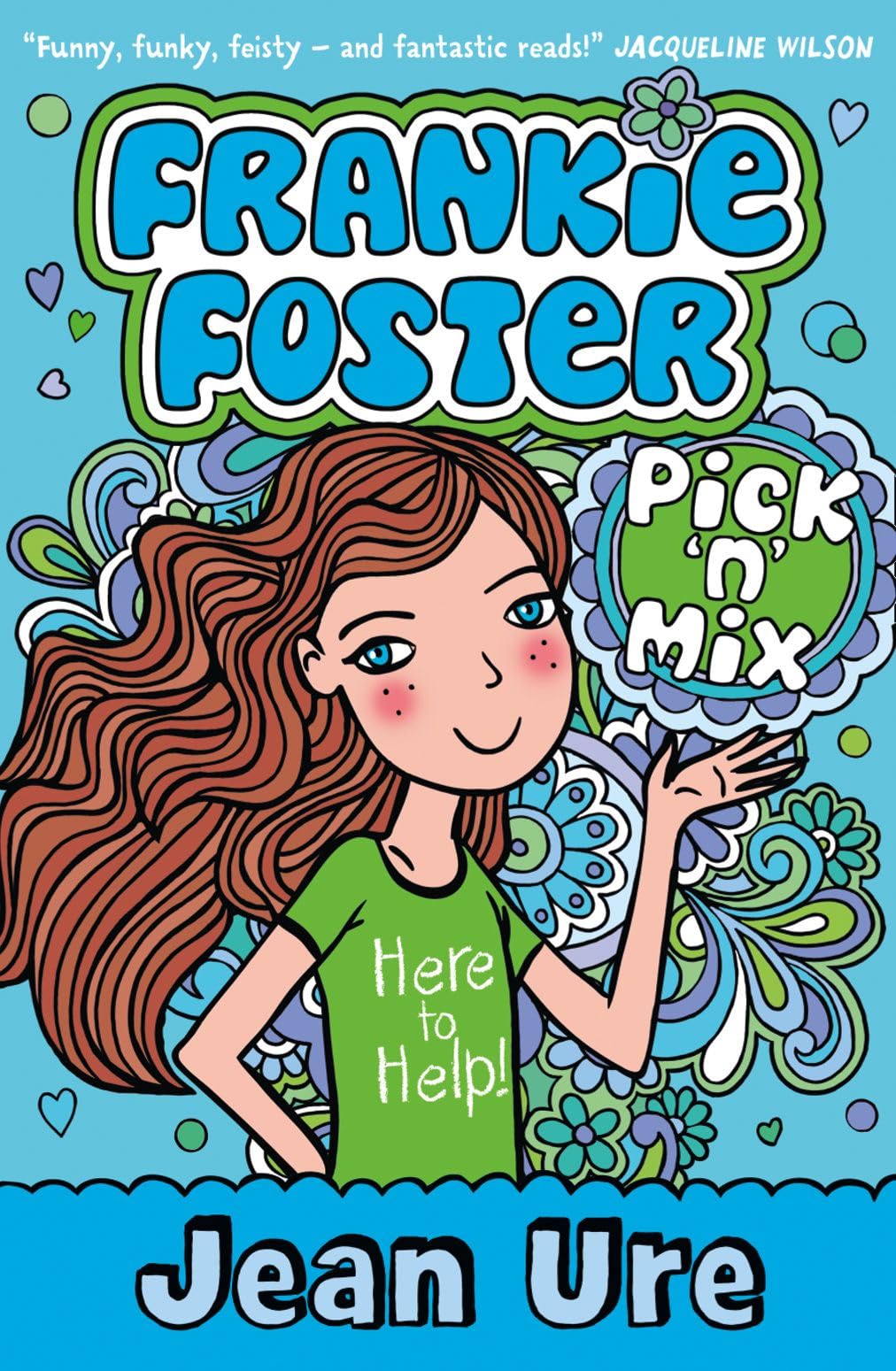 Pick ‘n’ Mix: A Funny Middle-Grade Story of Friendship and Accidental Chaos: Book 2 (Frankie Foster)