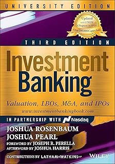 Investment Banking: Valuation, LBOs, M&A, and IPOs, University Edition