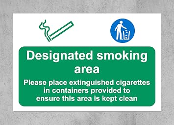 Designated smoking area please keep this area tidy Safety sign - 3mm Aluminium sign 300mm x 200mm