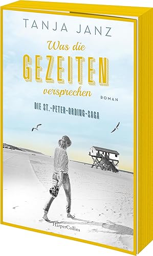 Was die Gezeiten versprechen. Die St.-Peter-Ording-Saga: Roman | Das dritte Buch der Familiensaga von SPIEGEL-Bestsellerautorin Tanja Janz | Exklusiver Farbschnitt in limitierter Erstauflage