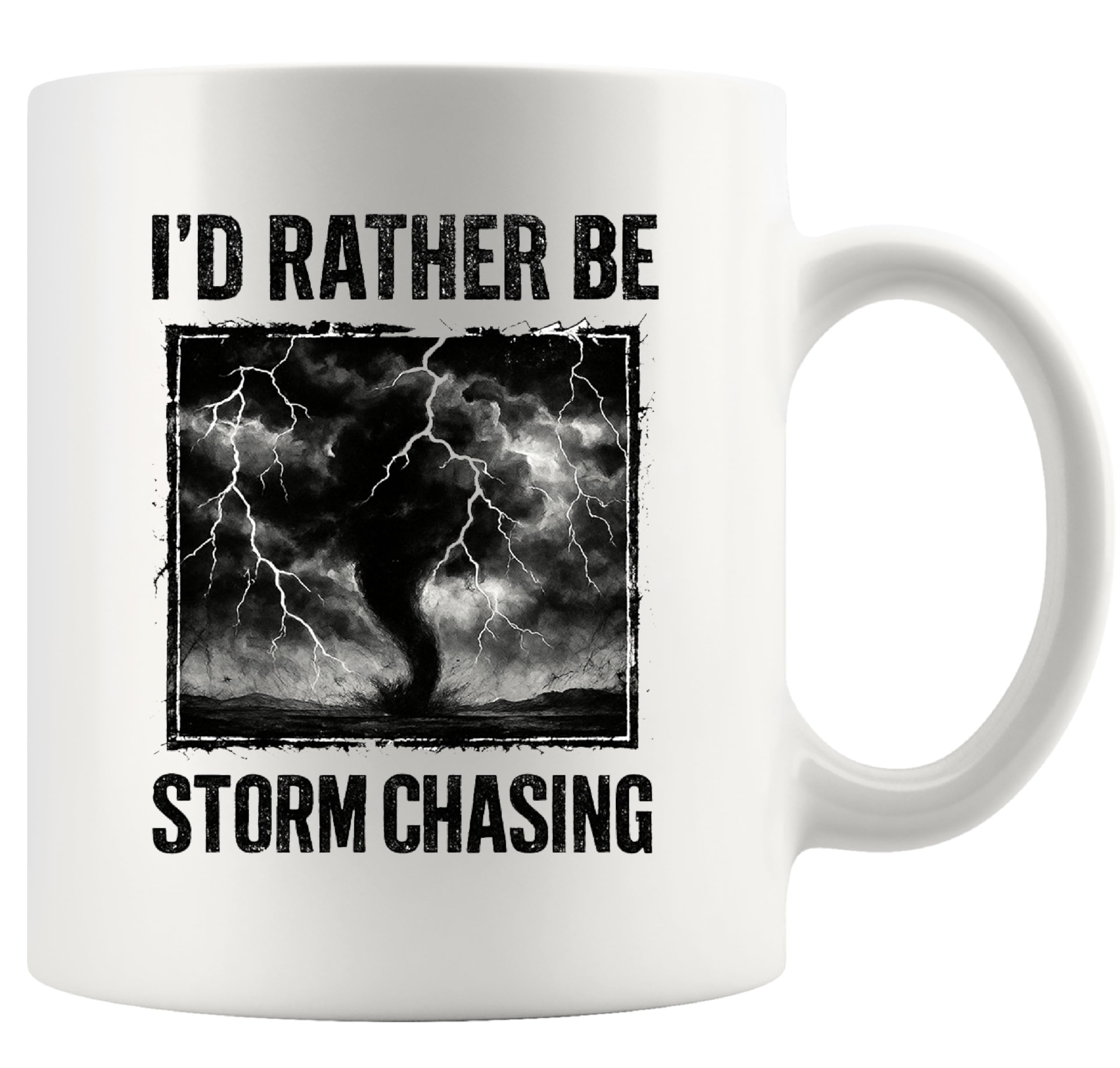 Panvola I'd Rather Be Storm Chasing Meteorologist Gifts Weatherman Weatherwoman Meteorology Weather Novelty Drinkware Ceramic Mug 11 oz White
