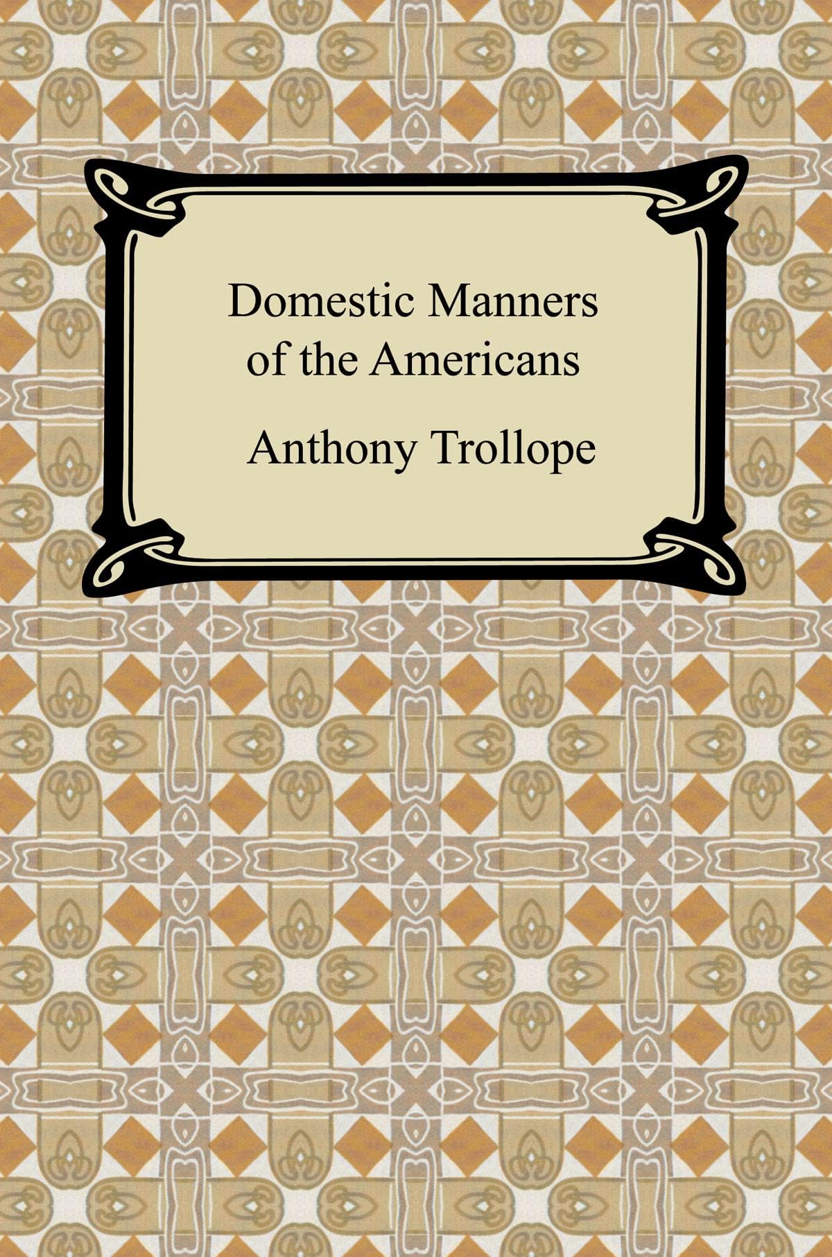Domestic Manners of the Americans