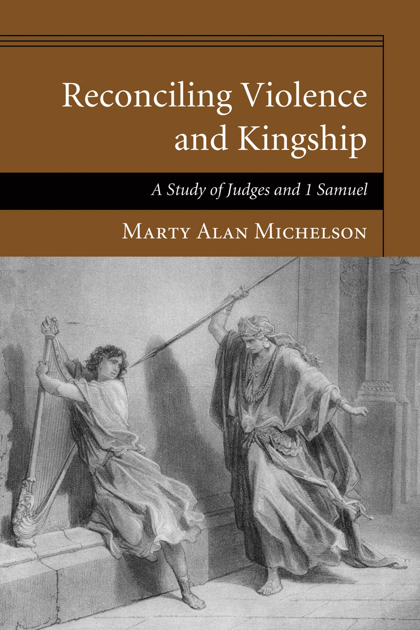 Reconciling Violence and Kingship, Michelson, Alan 9781608993383 New<-