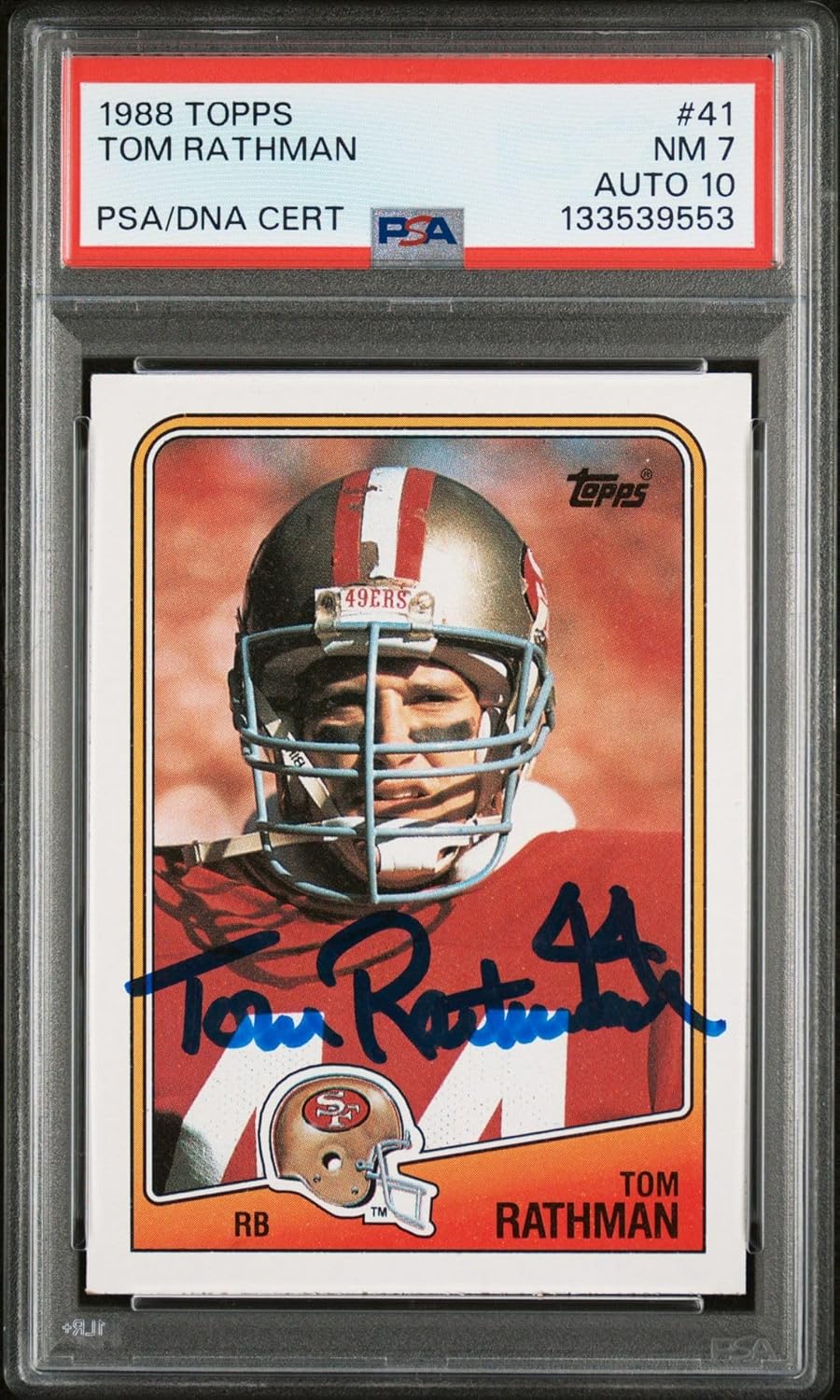Tom Rathman 1988 Topps Signed Football Rookie Card #41 Graded PSA 7 Auto 10 Cert #133539553