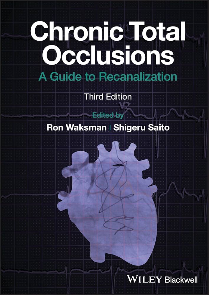 健康・医学 Occlusion Chronic Total Occlusions: A Guide to Recanalization: Waksman, Ron