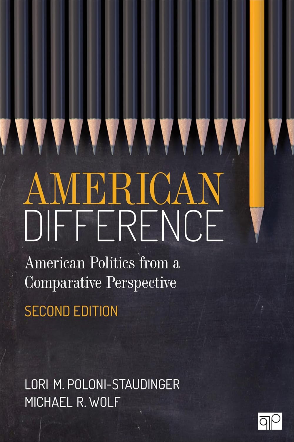 American Difference: A Guide to American Politics in Comparative Perspective      Second Edition
