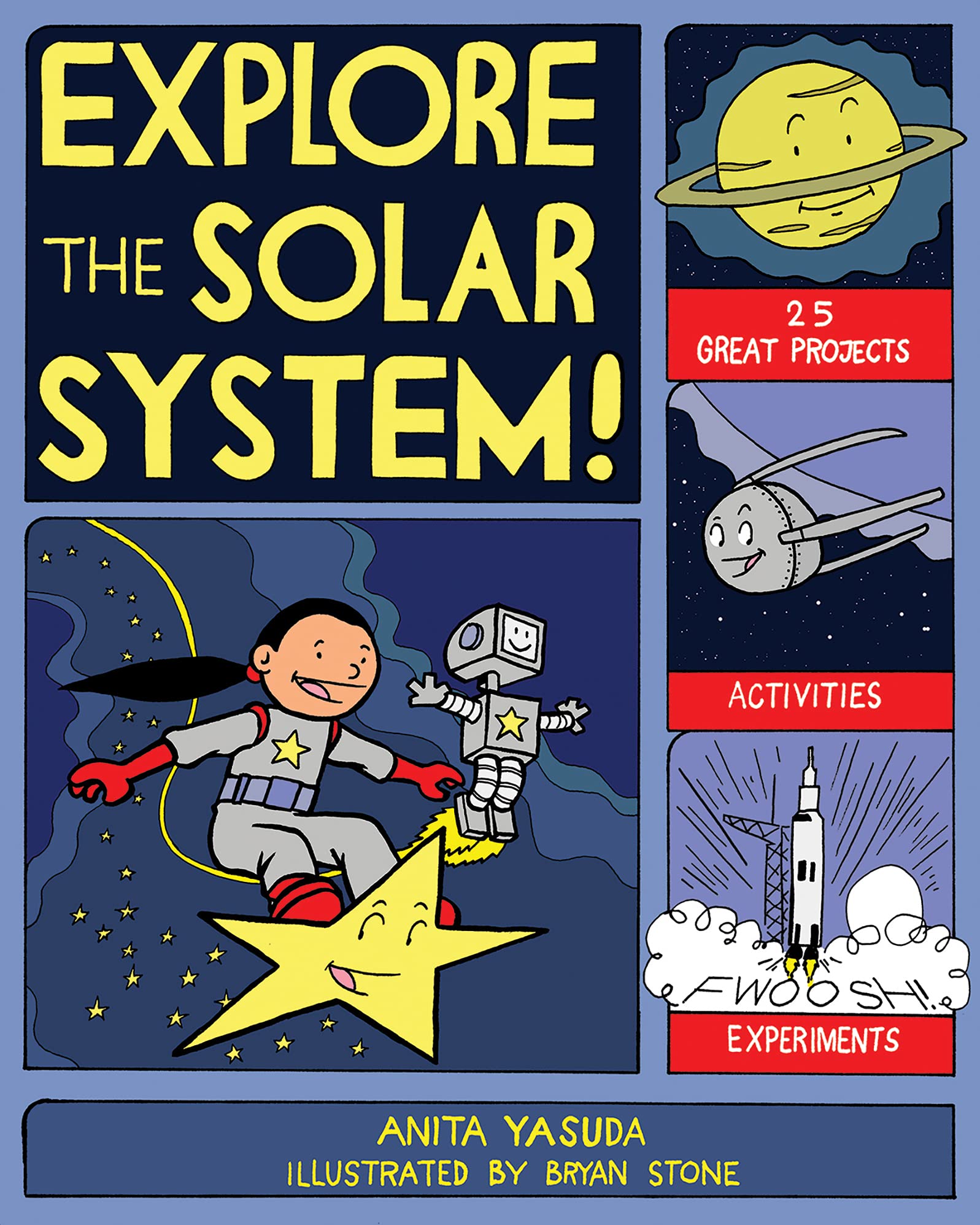Explore the Solar System!: 25 Great Projects, Activities, Experiments (Explore Your World)