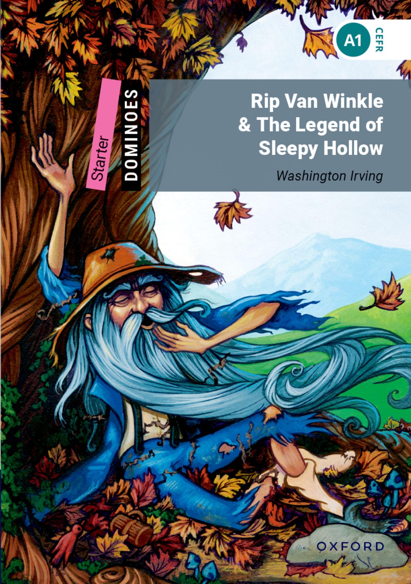 Dominoes: Starter:: Rip Van Winkle & The Legend of Sleepy Hollow: Starter Level: 250-Word Vocabularyrip Van Winkle & the Legend of Sleepy Hollow