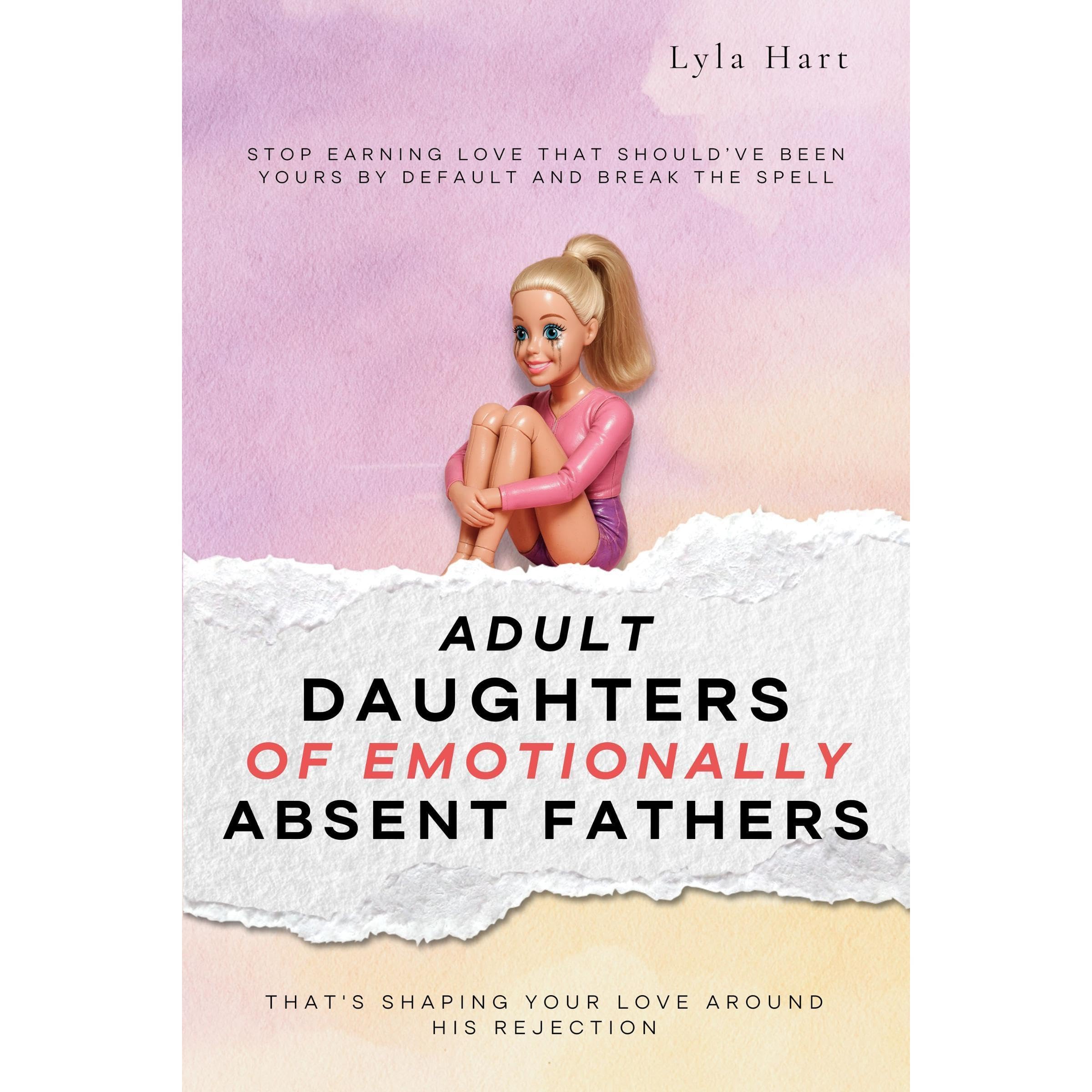 Adult Daughters of Emotionally Absent Fathers
