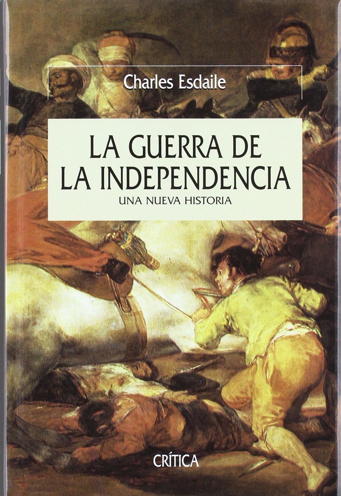 La guerra de la independencia: Una nueva historia: 1 (Serie Mayor)