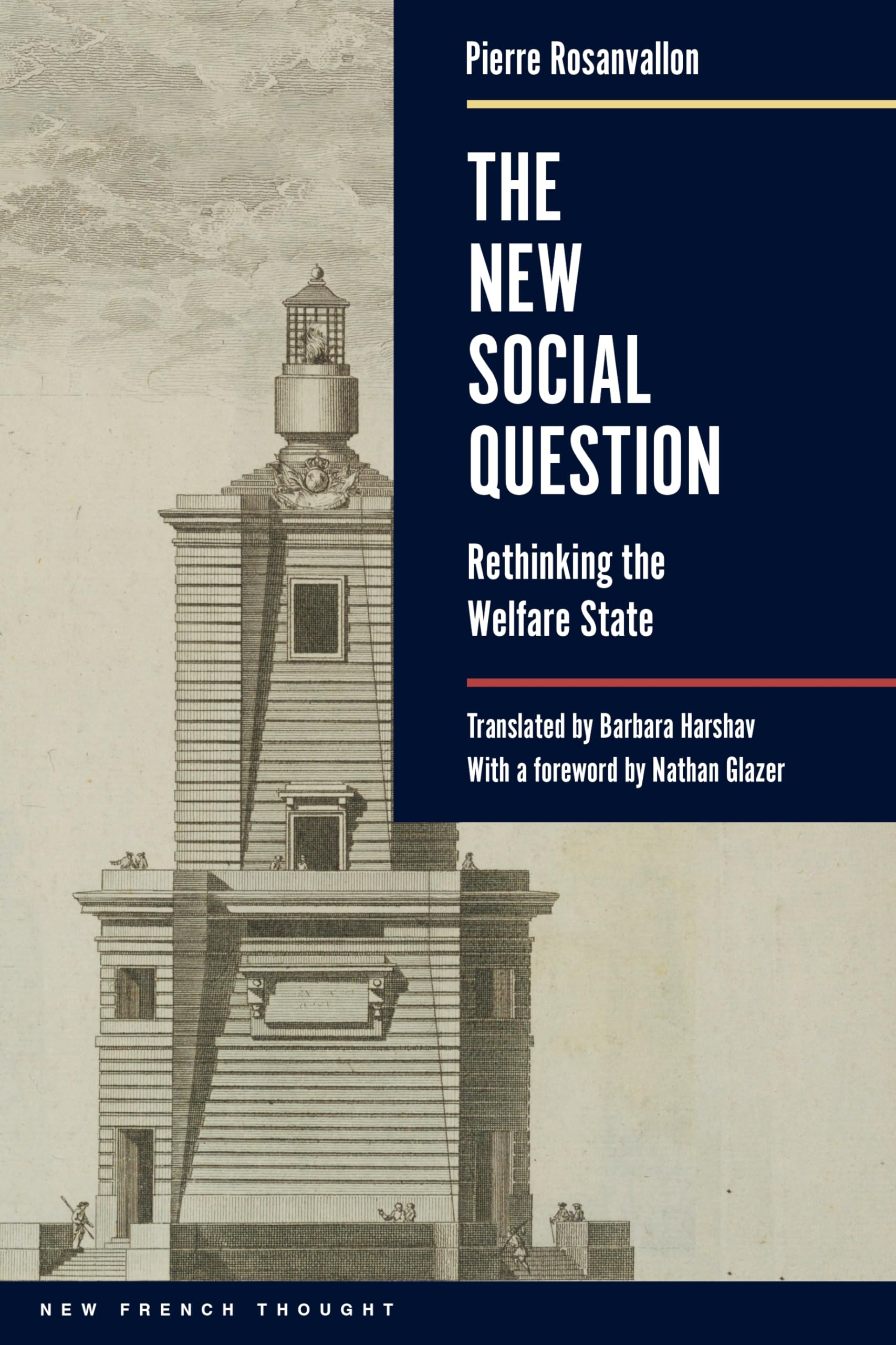 The New Social Question: Rethinking the Welfare State (New French Thought Series)